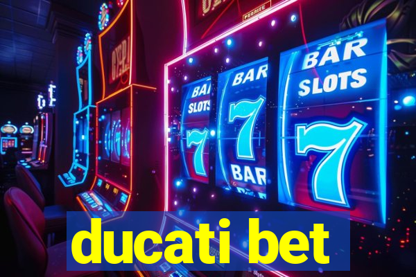 ducati bet